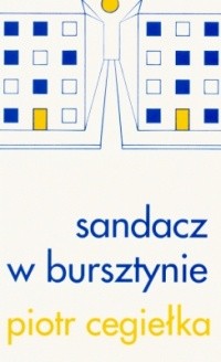 Sandacz w bursztynie - Piotr Cegiełka - ebook