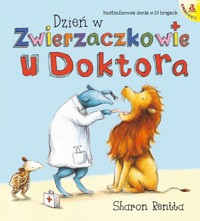 Dzień w Zwierzaczkowie U doktora - Sharon Rentta - książka