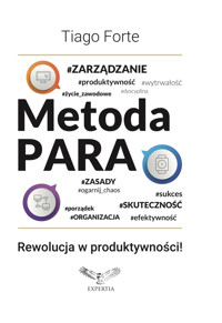 Metoda PARA. Rewolucja w produktywności! - Forte Tiago - ebook