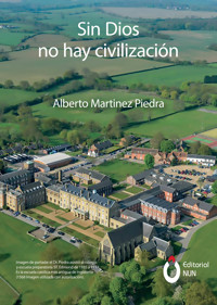 Sin Dios no hay civilización - Alberto Martinez Piedra - ebook