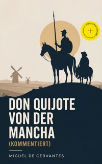 Don Quijote von der Mancha (Kommentiert) - Miguel de Cervantes - ebook