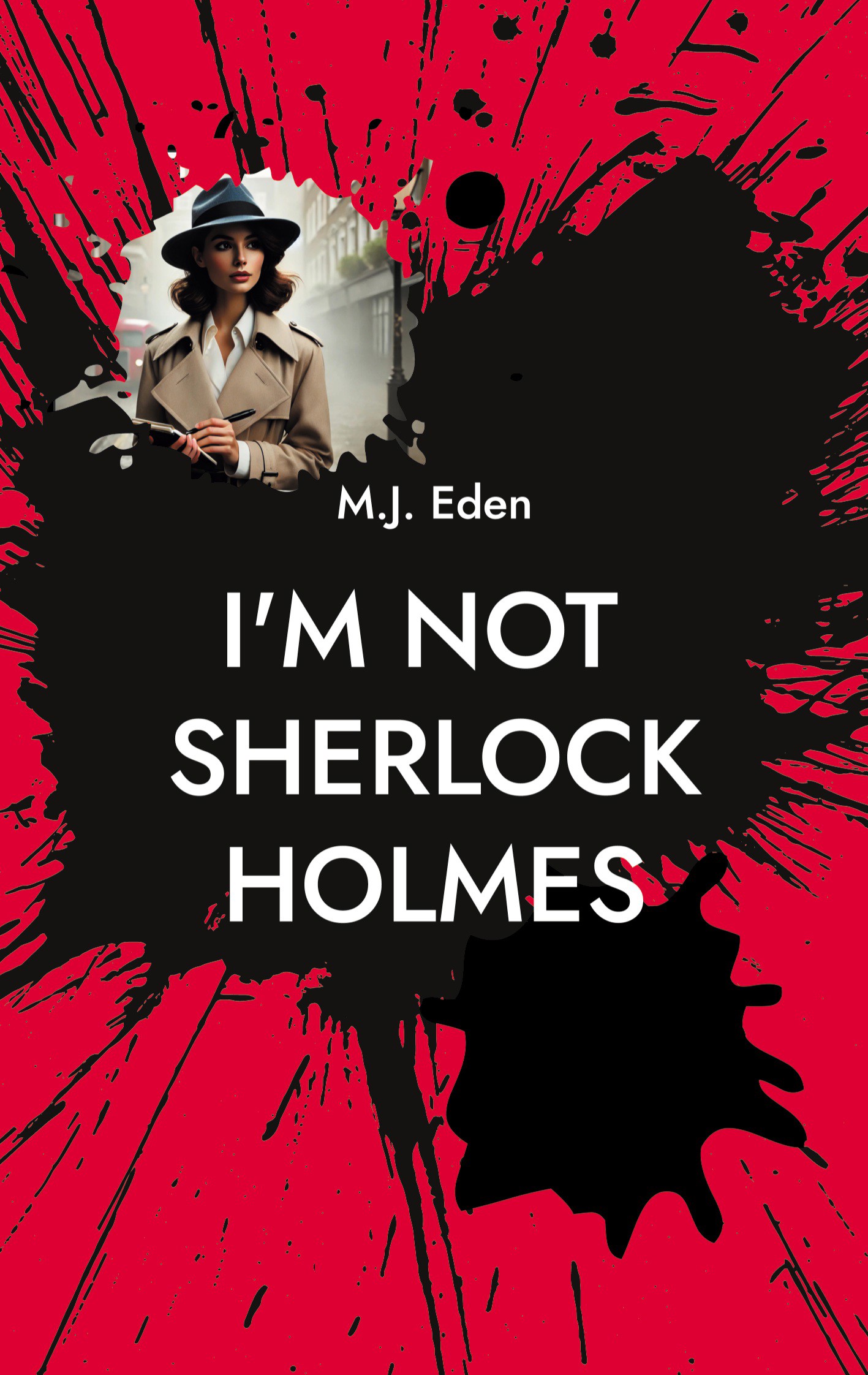 I'm not Sherlock Holmes