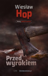 Przed wyrokiem - Wiesław Hop - książka