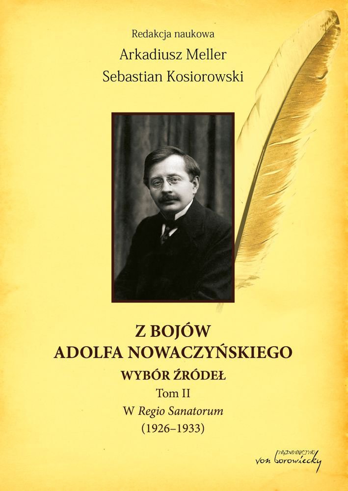 Okładka:Z bojów Adolfa Nowaczyńskiego. Wybór źródeł. W Regio Sanatorum (1926-1933). Tom 2 