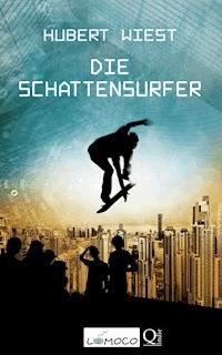 Die Schattensurfer - Hubert Wiest - ebook