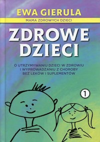 Zdrowe dzieci 1 - Gierula Ewa - książka