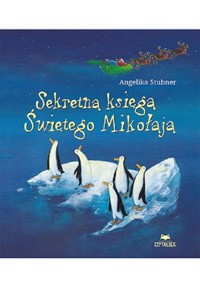 Sekretna księga Świętego Mikołaja - Stubner Angelika - książka