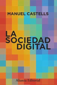 La sociedad digital - Castells Manuel - ebook