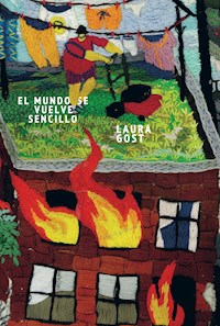 El mundo se vuelve sencillo - Laura Gost - ebook