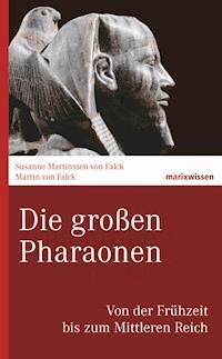 Die großen Pharaonen - Martin von Falck - ebook