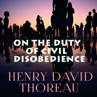 On the Duty of Civil Disobedience - Henry David Thoreau - audiobook