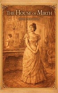 The House of Mirth - Edith Wharton - ebook + książka