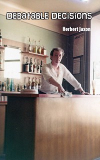 Debatable Decisions - Herbert Jaxon - ebook