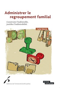 Administrer le regroupement familial - Carla Mascia - ebook