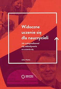 Widoczne uczenie się dla nauczycieli - Hattie John - książka