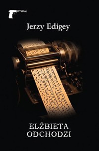 Elżbieta odchodzi - Jerzy Edigey - ebook + audiobook + książka