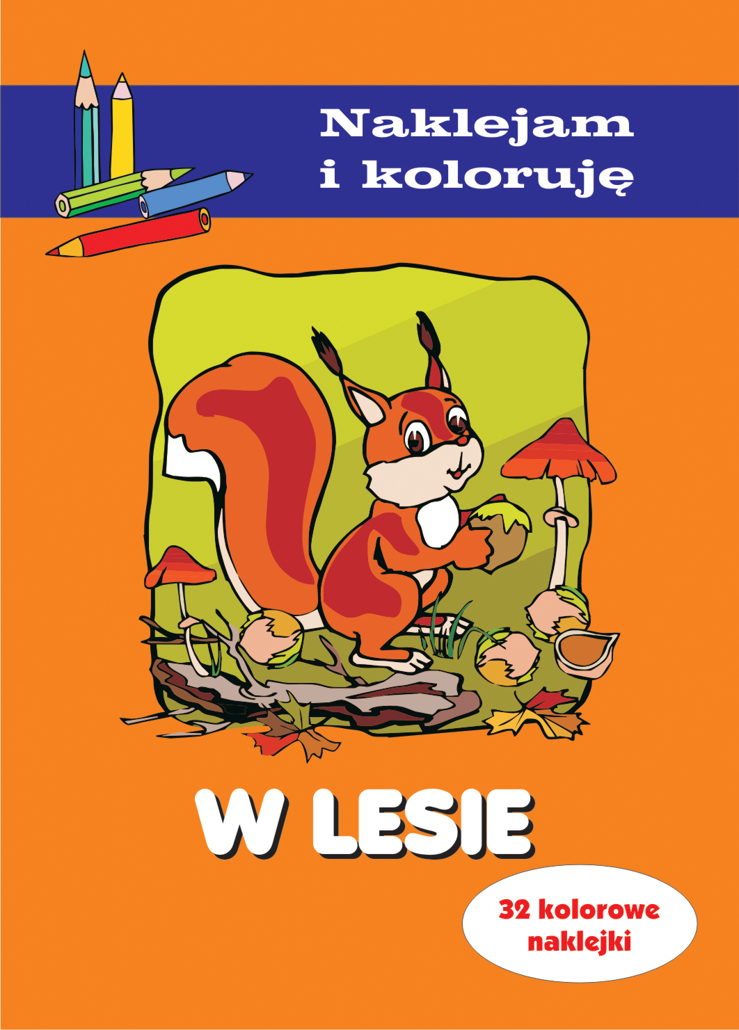 W lesie. Naklejam i koloruję - Anna Wiśniewska, Aleksander Małecki - książka