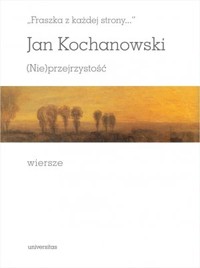 `Fraszka z każdej strony…`. (Nie)przejrzystość. Wiersze - Jan Kochanowski - książka