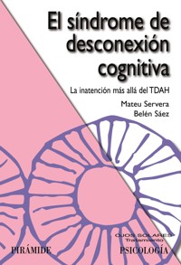 El síndrome de desconexión cognitiva - Mateu Servera Barceló - ebook