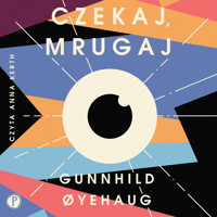Czekaj, mrugaj - Gunnhild Øyehaug - ebook + audiobook