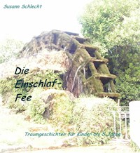 Die Einschlaf-Fee - Susann Schlecht - ebook