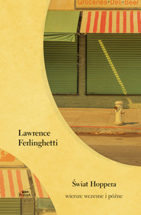 Świat Hoppera. Wiersze wczesne i późne - Lawrence Ferlighetti - ebook + książka