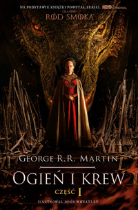 Ogień i krew. Część 1 [Gra o Tron - Ród Smoka] (wydanie filmowe) - George R.R. Martin - książka