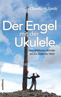 Der Engel mit der Ukulele - Claudia H. Spelic - ebook