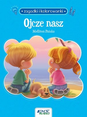 Zagadki i kolorowanki. Ojcze nasz. Modlitwa Pańska - Salem de Bezenac, Agnes de Bezenac - książka