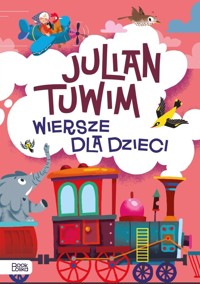 Julian Tuwim. Wiersze dla dzieci - Julian Tuwim - książka