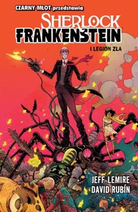 Sherlock Frankenstein Tom 1 - Lemire Jeff, Rubín David - książka