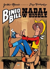 Binio Bill Nadal w siodle - Jerzy Wróblewski - książka
