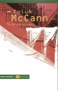 Ta strona jasności - Colum McCann - książka