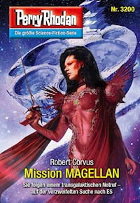 Perry Rhodan 3200: Mission MAGELLAN -  Robert Corvus - ebook
