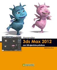 Aprender 3DS Max 2012 con 100 ejercicios prácticos - MEDIAactive - ebook