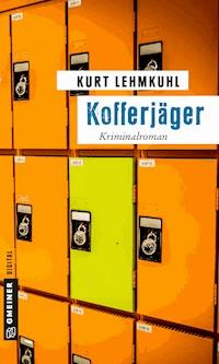 Kofferjäger - Kurt Lehmkuhl - ebook