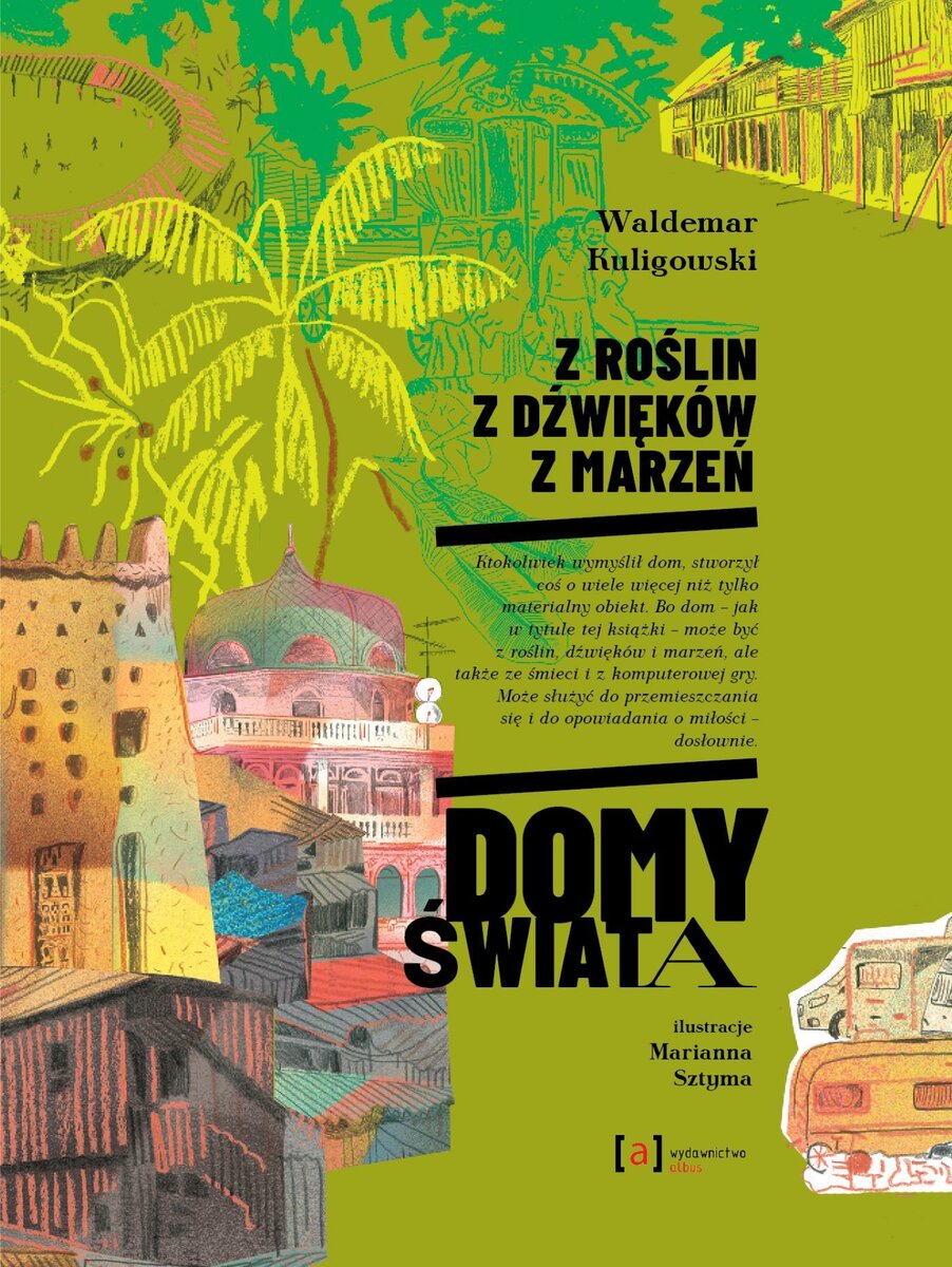 Z roślin, z dźwięków, z marzeń. Domy świata - Waldemar Kuligowski - audiobook + książka