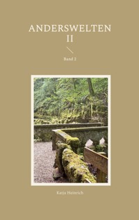 Anderswelten II - Katja Heinrich - ebook
