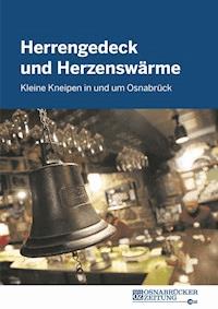 Herrengedeck und Herzenswärme - Neue Osnabrücker Zeitung - ebook