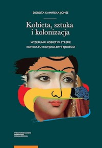Kobieta sztuka i kolonizacja - Kamińska-Jones Dorota - książka