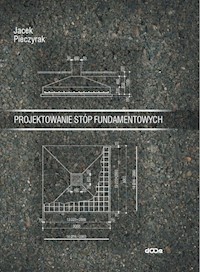 Projektowanie stóp fundamentowych - Pieczyrak Jacek - książka
