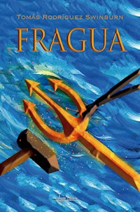 Fragua - Tomás Rodríguez Swinburn - ebook