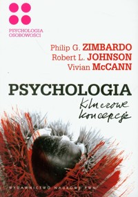 Psychologia Kluczowe koncepcje Tom 4 - Zimbardo Philip G., Johnson Robert L., McCann Vivian - książka