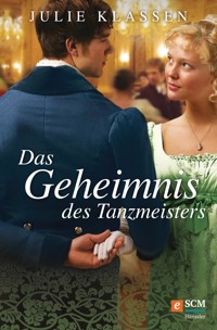 Das Geheimnis des Tanzmeisters - Julie Klassen - ebook