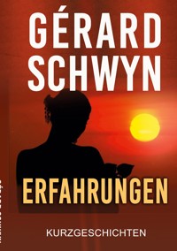 Erfahrungen - Gérard Schwyn - ebook