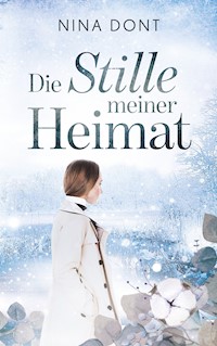 Die Stille meiner Heimat - Nina Dont - ebook