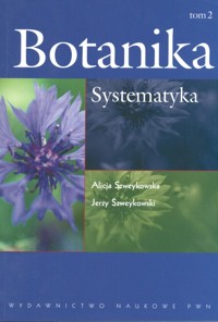Botanika Tom 2 Systematyka - Szweykowska Alicja, Szweykowski Jerzy - książka