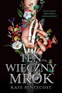 Ten wieczny mrok - Pentecost Kate - książka