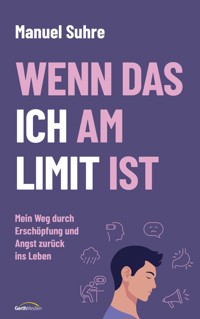 Wenn das ICH am LIMIT ist - Manuel Suhre - ebook