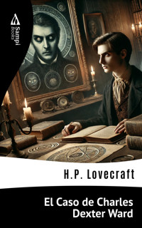 El Caso de Charles Dexter Ward - H.P. Lovecraft - ebook